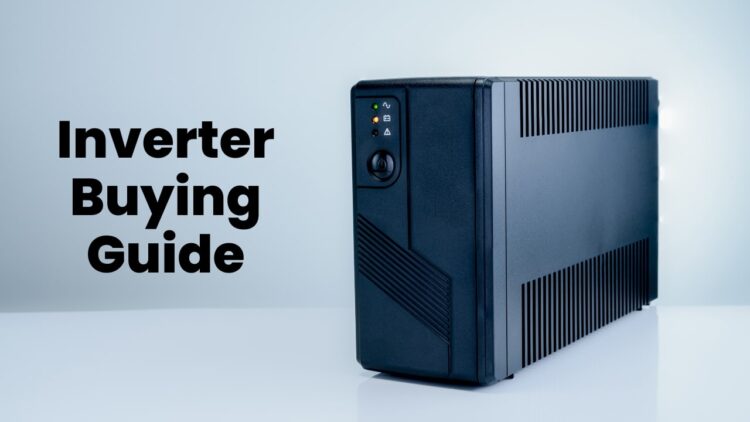 Inverter Buying Guide