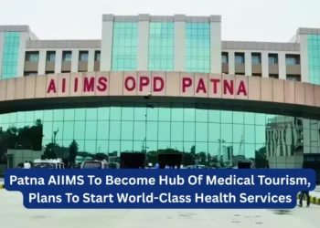 Patna AIIMS Hub For Medical Tourism