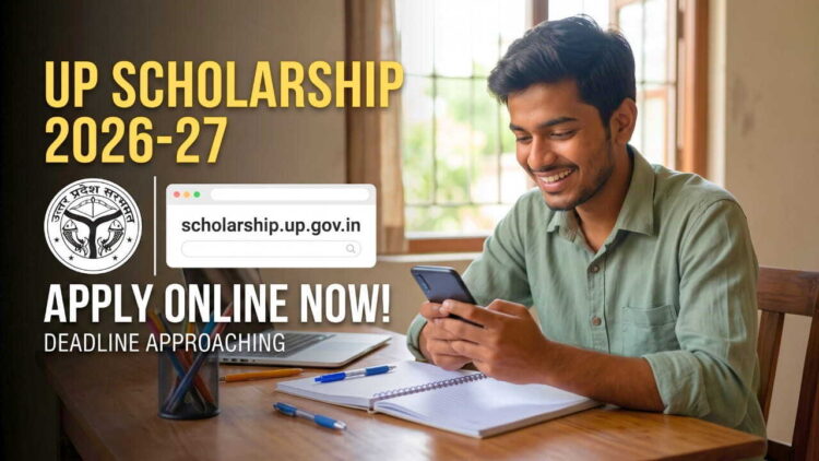 UP Scholarship Last Date 2026